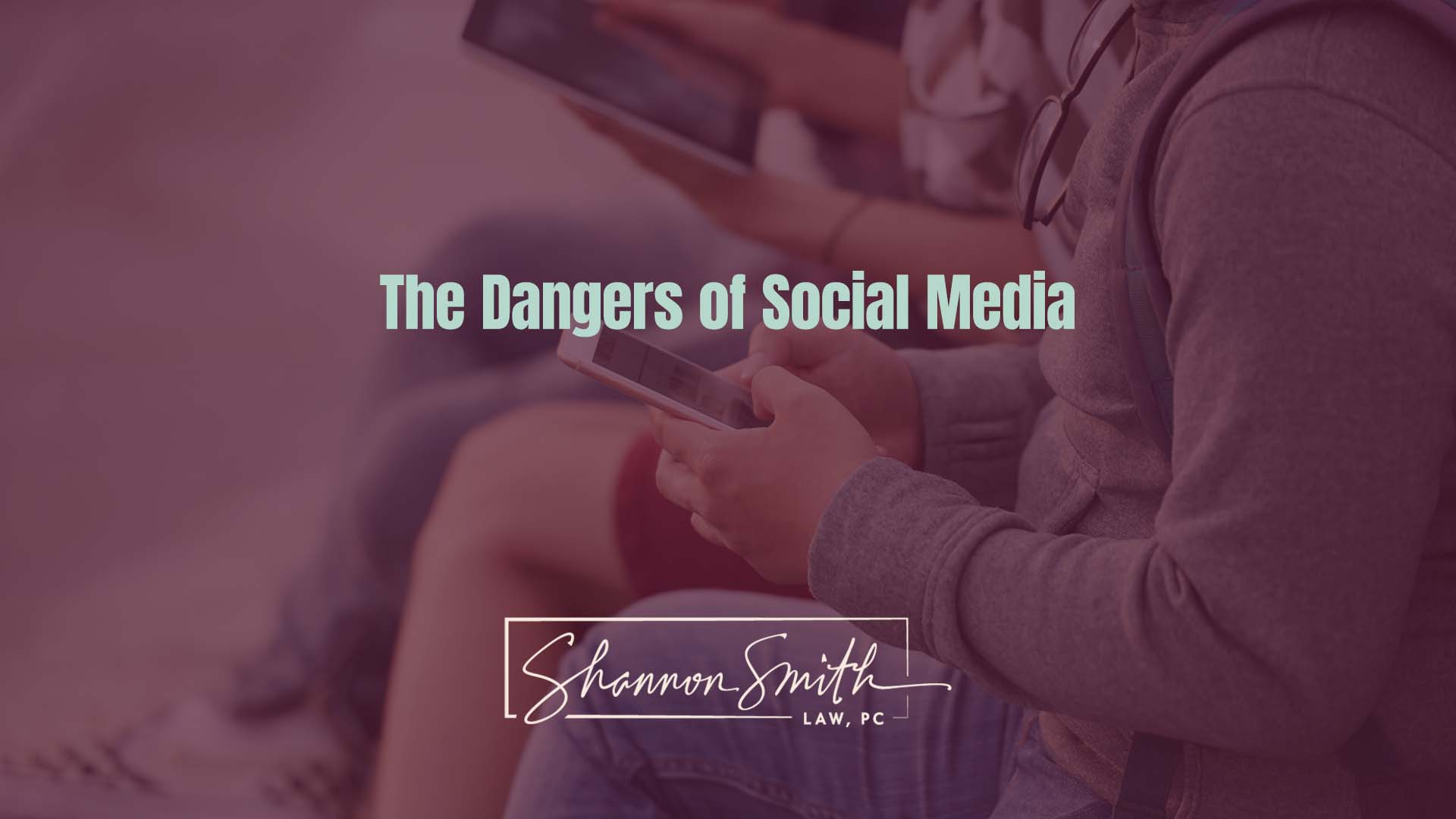 Shannon Smith Nationally Recognized Sex Crimes Defense Attorney - The Dangers of Social Media