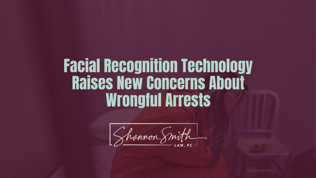 Facial Recognition Technology Raises New Concerns About Wrongful Arrests